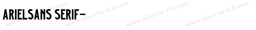 arielsans serif字体转换